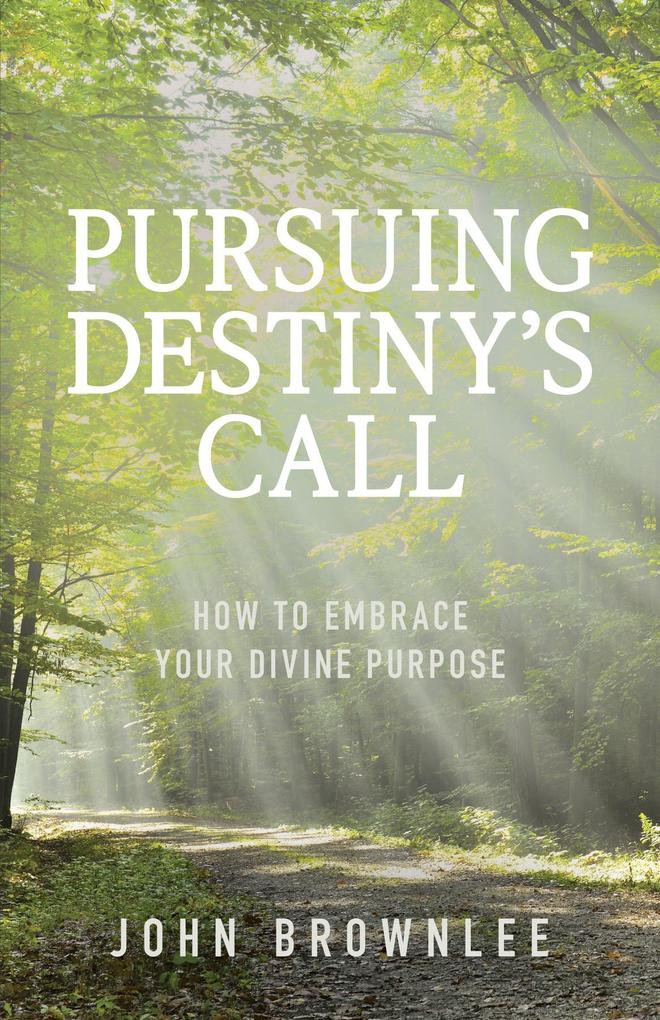 Pursuing Destiny's Call