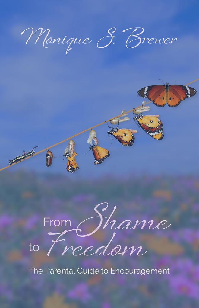 From Shame to Freedom