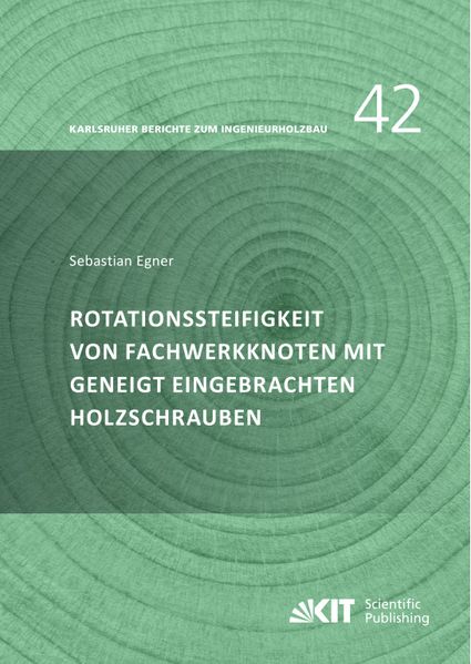 Rotationssteifigkeit von Fachwerkknoten mit geneigt eingebrachten Holzschrauben