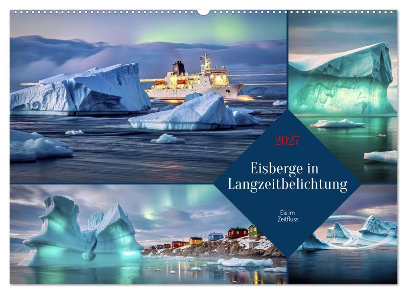 Eisberge in Langzeitbelichtung (Wandkalender 2027 DIN A2 quer) CALVENDO Monatskalender