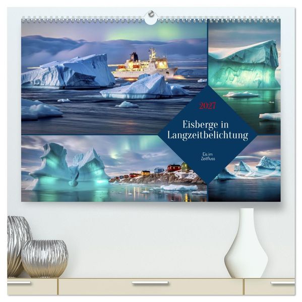 Eisberge in Langzeitbelichtung (hochwertiger Premium Wandkalender 2027 DIN A2 quer) Kunstdruck in Hochglanz