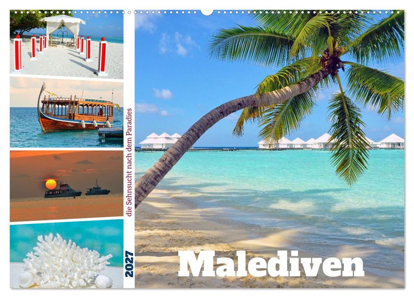 Malediven - die Sehnsucht nach dem Paradies (Wandkalender 2027 DIN A2 quer) CALVENDO Monatskalender