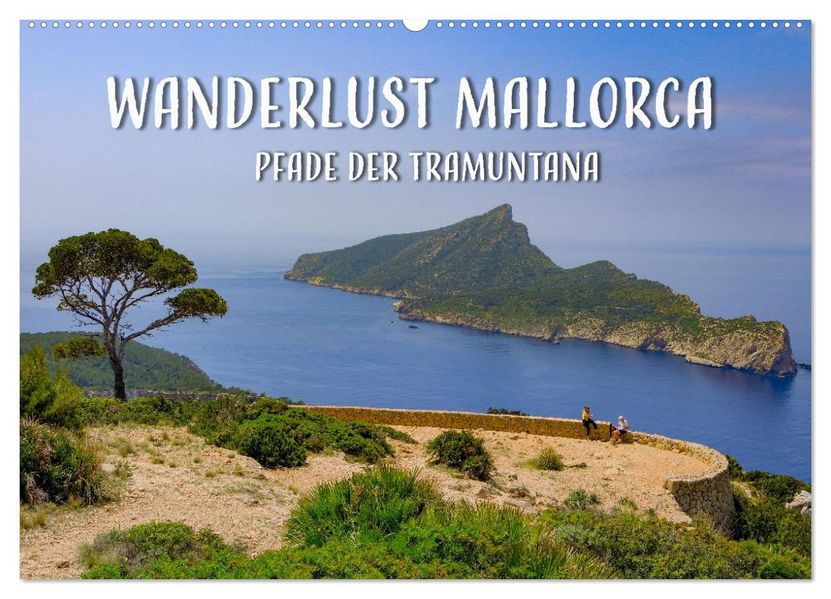Wanderlust Mallorca - Pfade der Tramuntana (Wandkalender 2027 DIN A2 quer) CALVENDO Monatskalender
