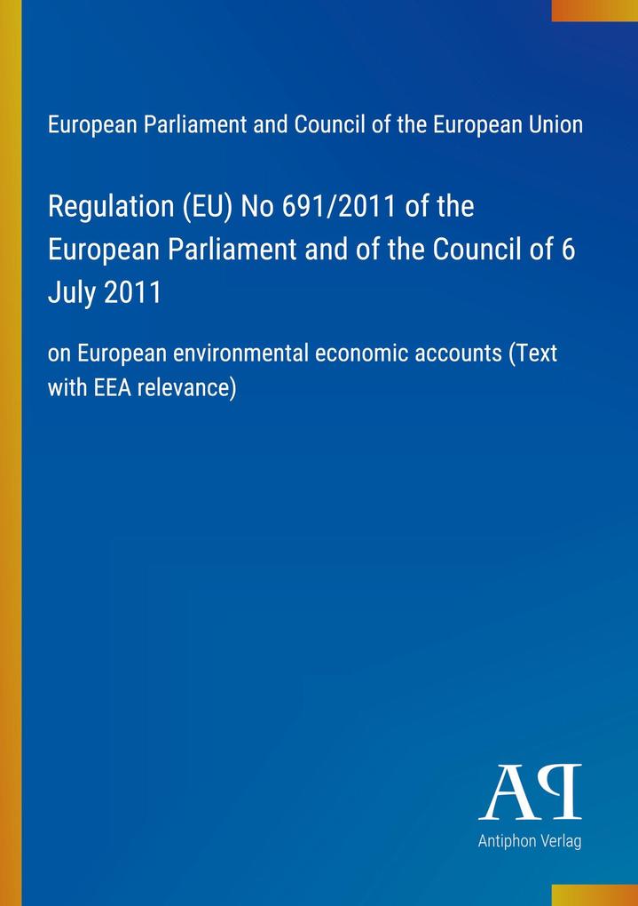 Regulation (EU) No 691/2011 of the European Parliament and of the Council of 6 July 2011