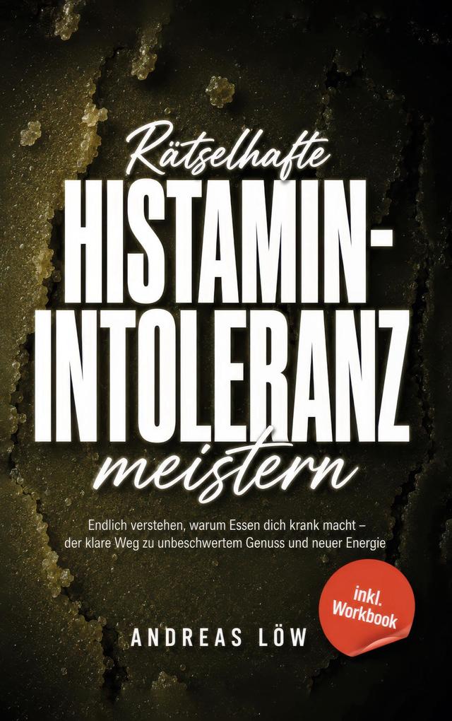 Rätselhafte Histaminintoleranz meistern