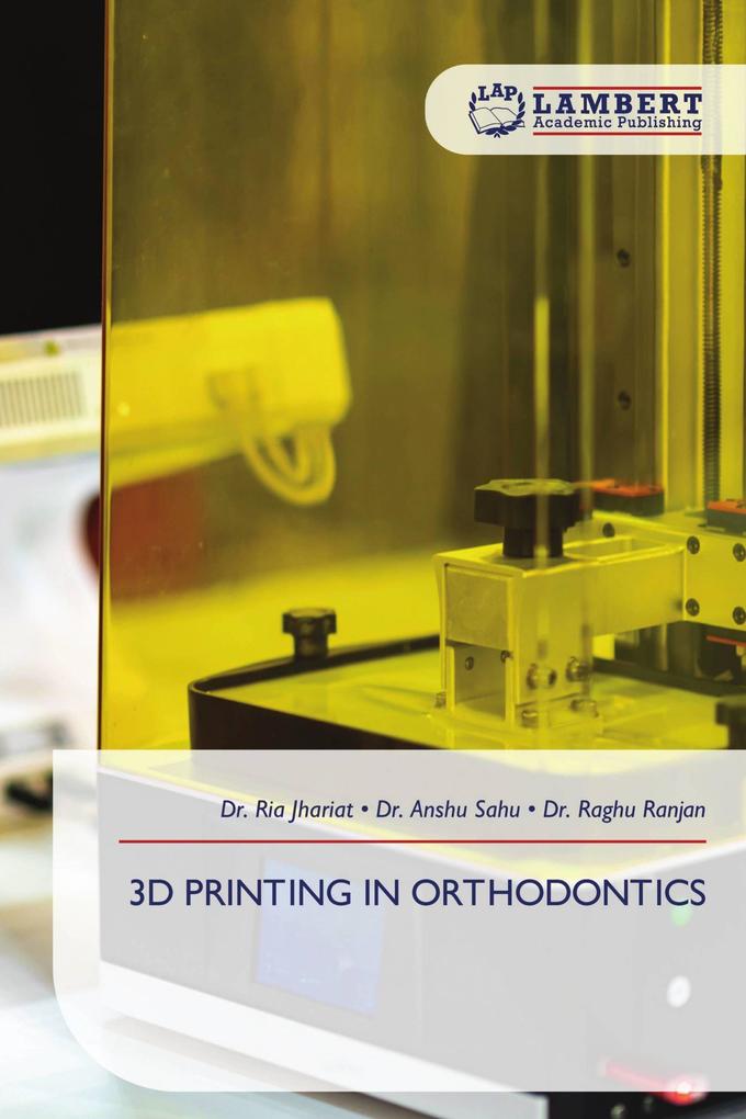 3D PRINTING IN ORTHODONTICS