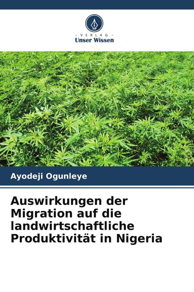 Auswirkungen der Migration auf die landwirtschaftliche Produktivität in Nigeria