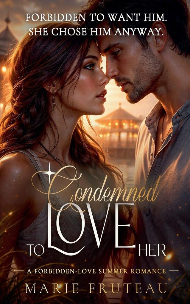 Condemned to Love Her