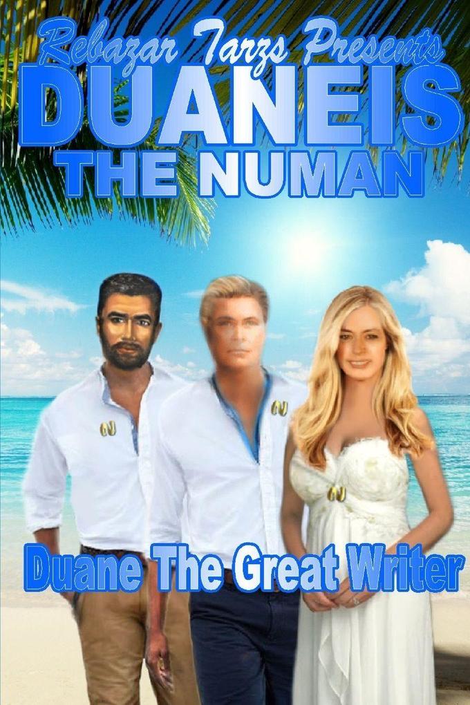 Rebazar Tarzs Presents DUANEIS THE NUMAN