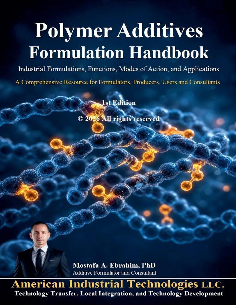 Polymer Additives Formulation Handbook