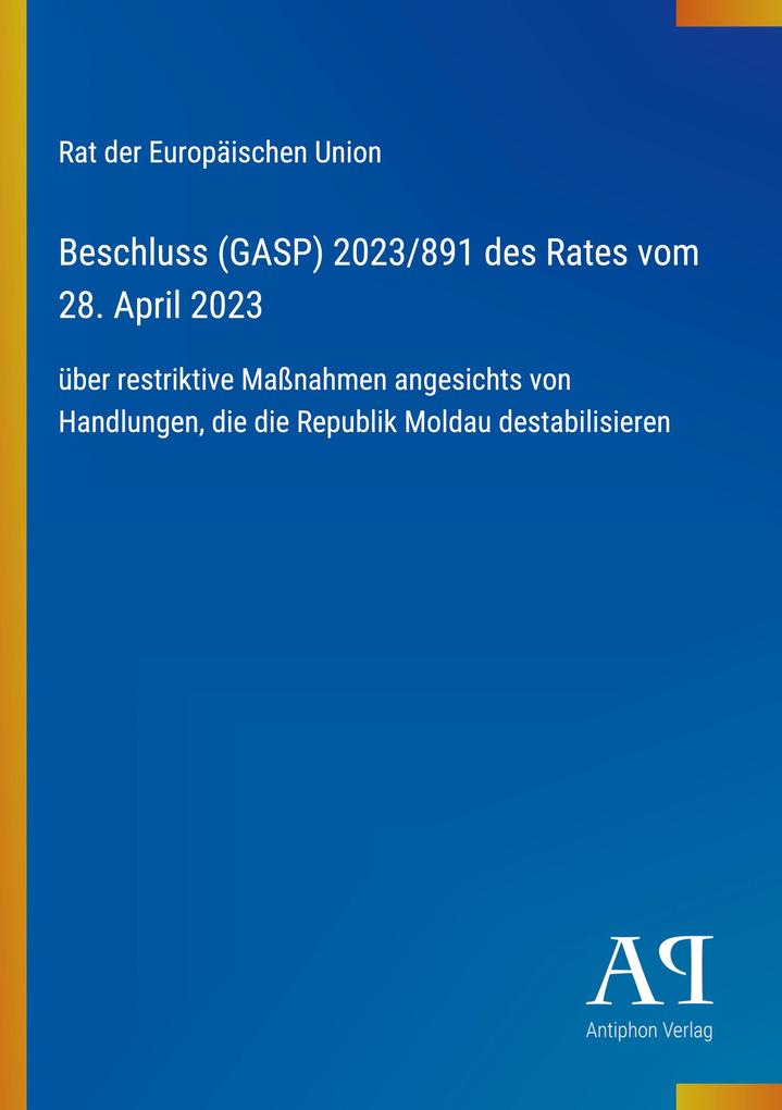 Beschluss (GASP) 2023/891 des Rates vom 28. April 2023