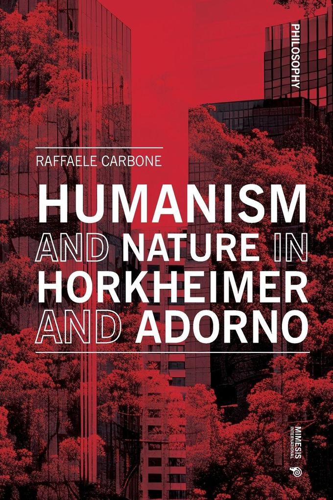Humanism and Nature in Horkheimer and Adorno
