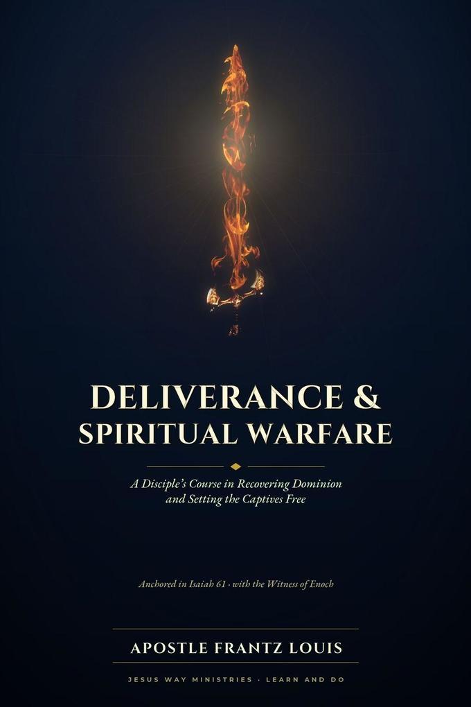 Deliverance & Spiritual Warfare