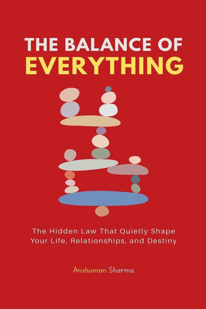 The Balance of Everything