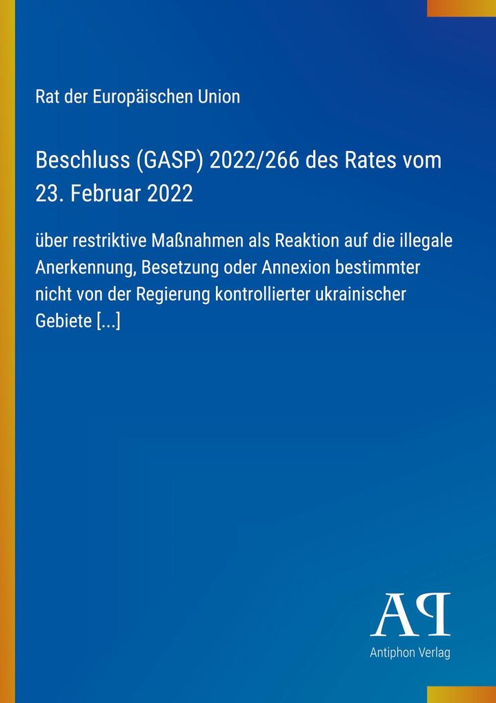 Beschluss (GASP) 2022/266 des Rates vom 23. Februar 2022