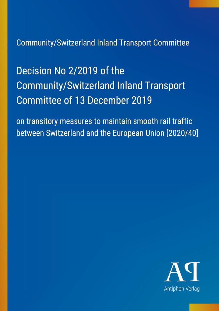 Decision No 2/2019 of the Community/Switzerland Inland Transport Committee of 13 December 2019