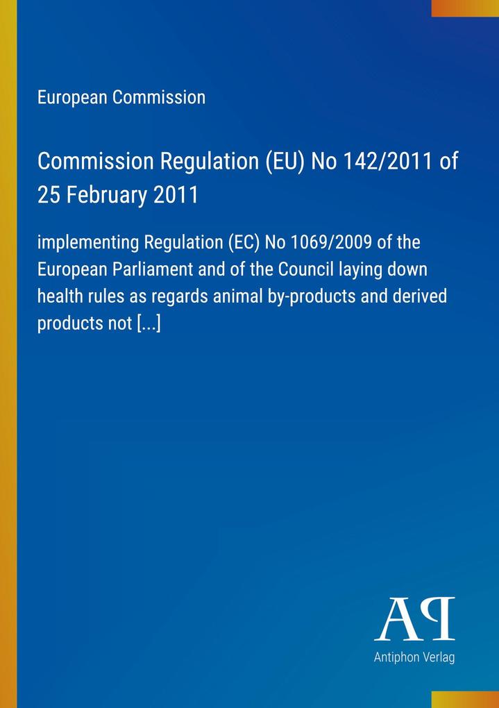 Commission Regulation (EU) No 142/2011 of 25 February 2011