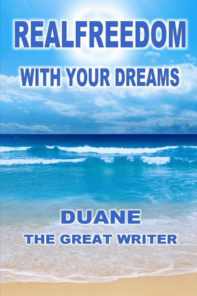 REALFREEDOM WITH YOUR DREAMS