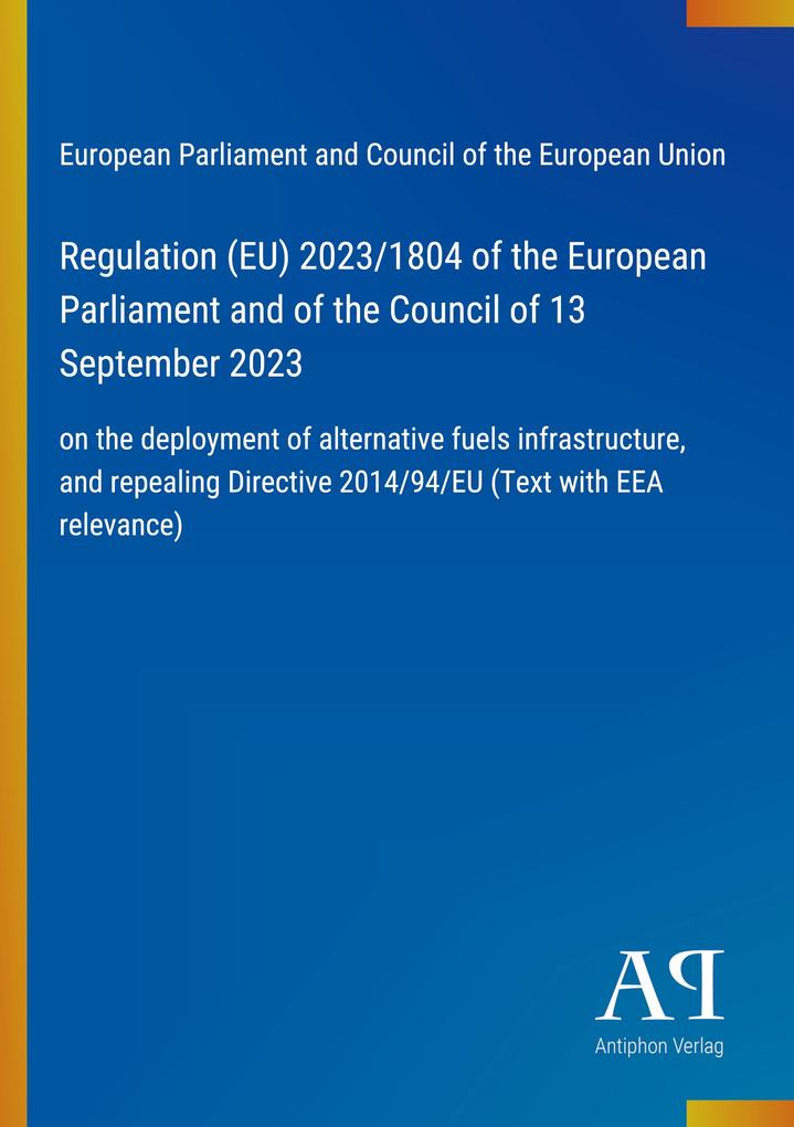 Regulation (EU) 2023/1804 of the European Parliament and of the Council of 13 September 2023