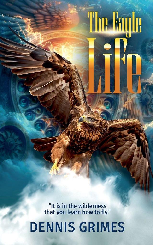 The Eagle Life