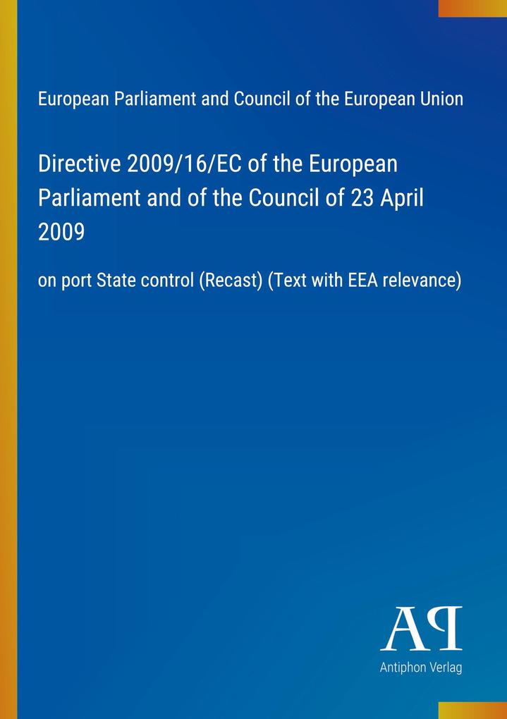 Directive 2009/16/EC of the European Parliament and of the Council of 23 April 2009