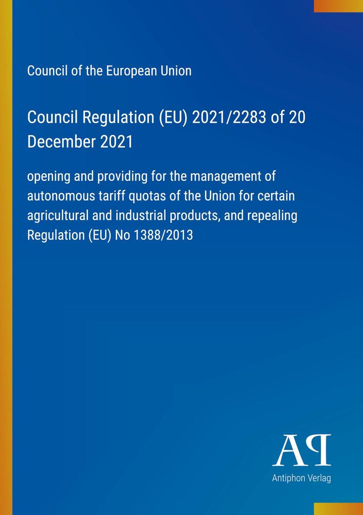 Council Regulation (EU) 2021/2283 of 20 December 2021