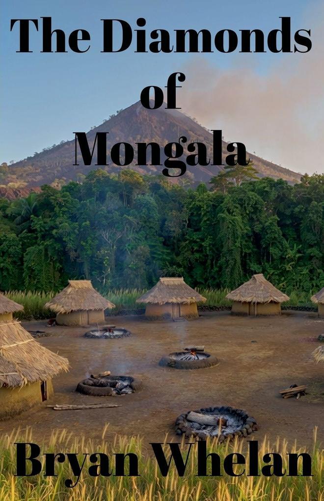 The Diamonds of Mongala
