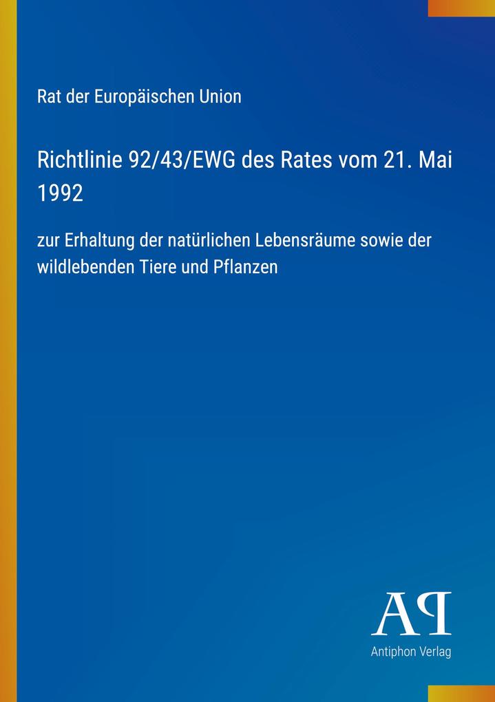 Richtlinie 92/43/EWG des Rates vom 21. Mai 1992