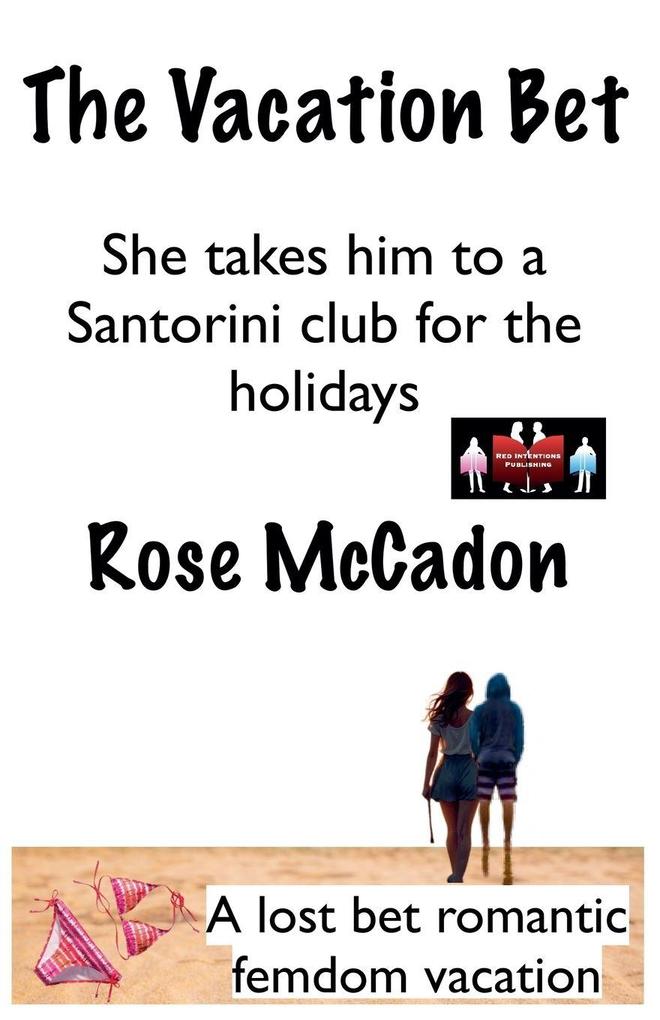 The Vacation Bet - She takes him to a Santorini club for the holidays