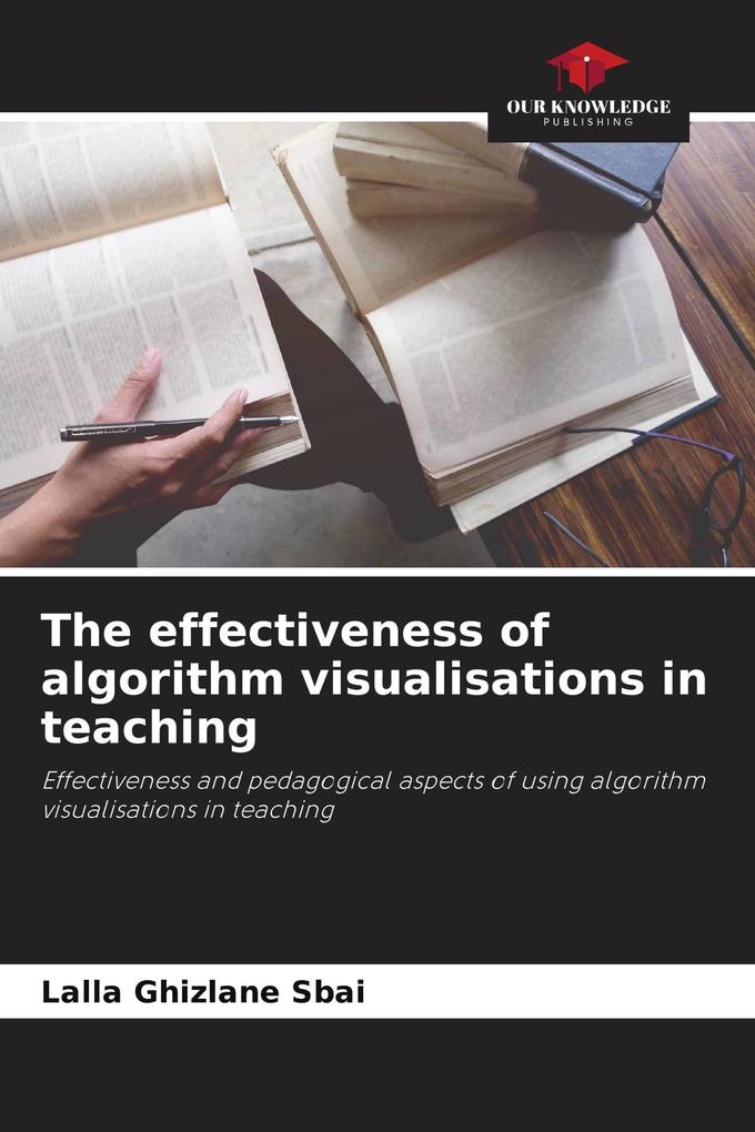 The effectiveness of algorithm visualisations in teaching