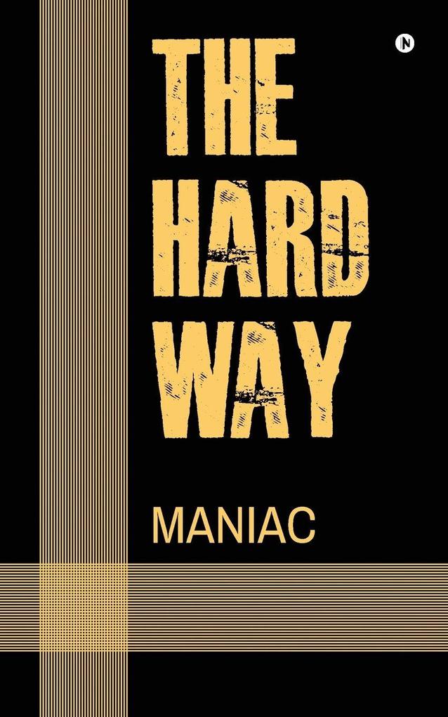 The Hard Way