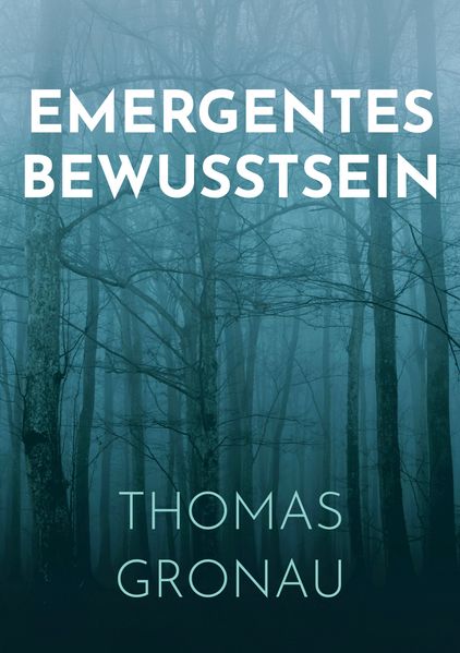 Emergentes Bewusstsein