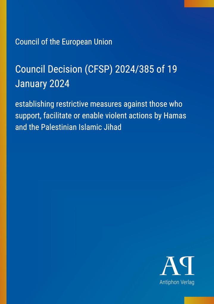 Council Decision (CFSP) 2024/385 of 19 January 2024