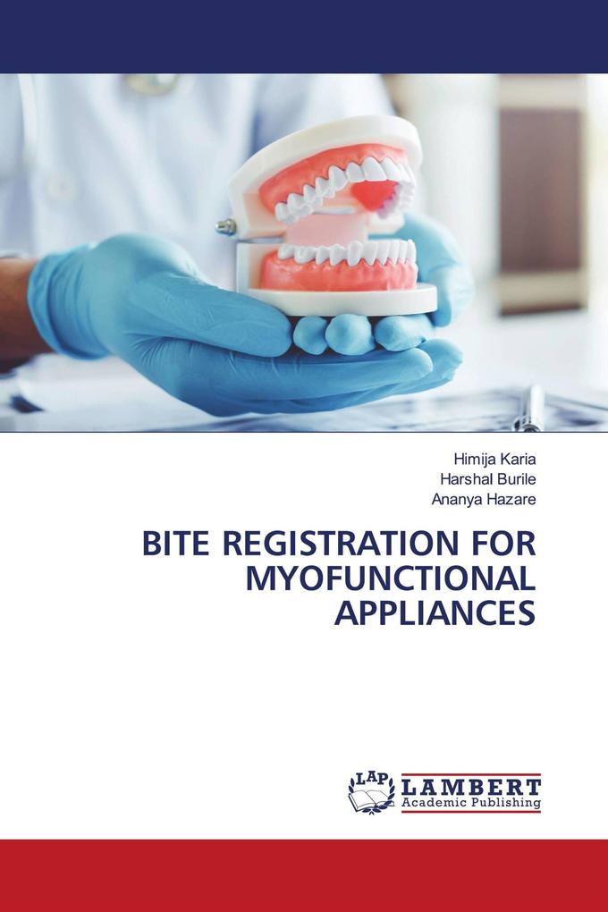 BITE REGISTRATION FOR MYOFUNCTIONAL APPLIANCES