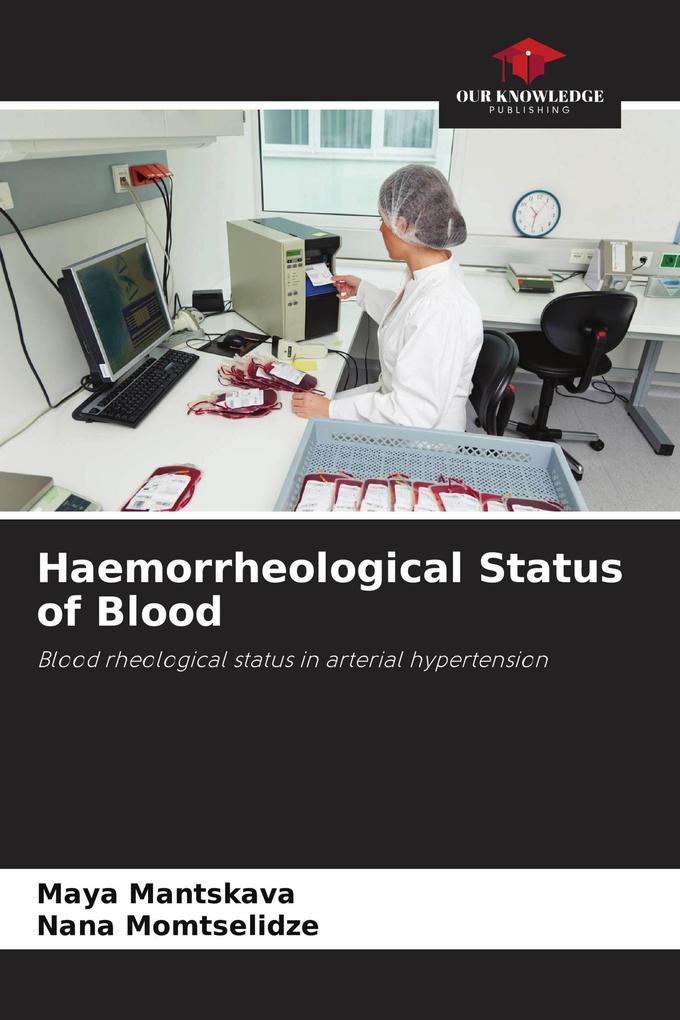 Haemorrheological Status of Blood