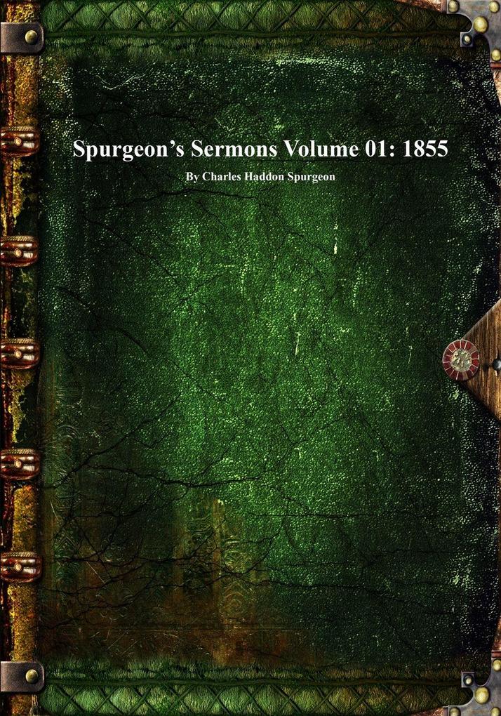 Spurgeon's Sermons Volume 01