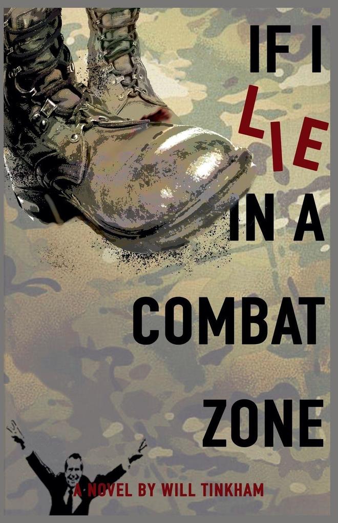 If I Lie in a Combat Zone