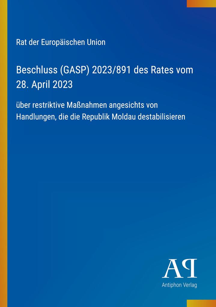 Beschluss (GASP) 2023/891 des Rates vom 28. April 2023