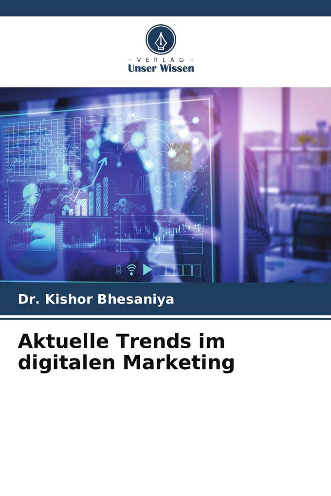 Aktuelle Trends im digitalen Marketing