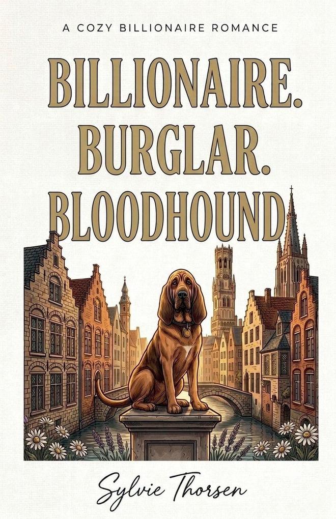 Billionaire. Burglar. Bloodhound.