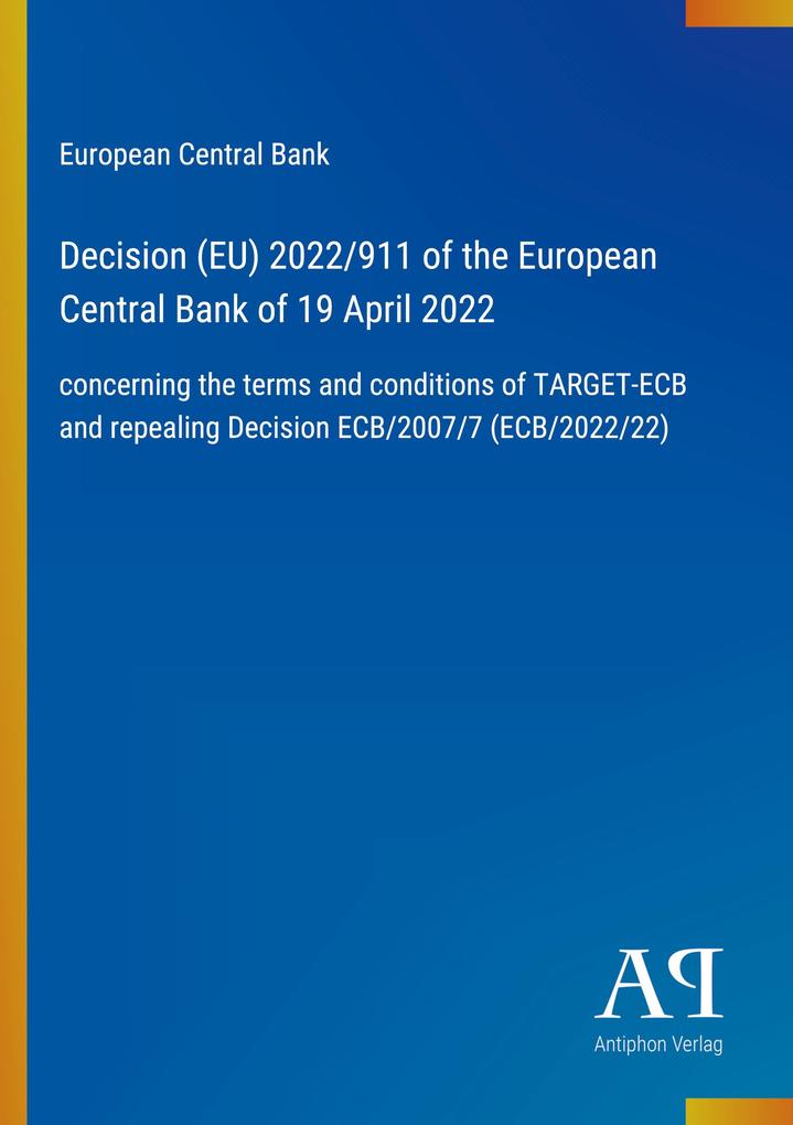 Decision (EU) 2022/911 of the European Central Bank of 19 April 2022