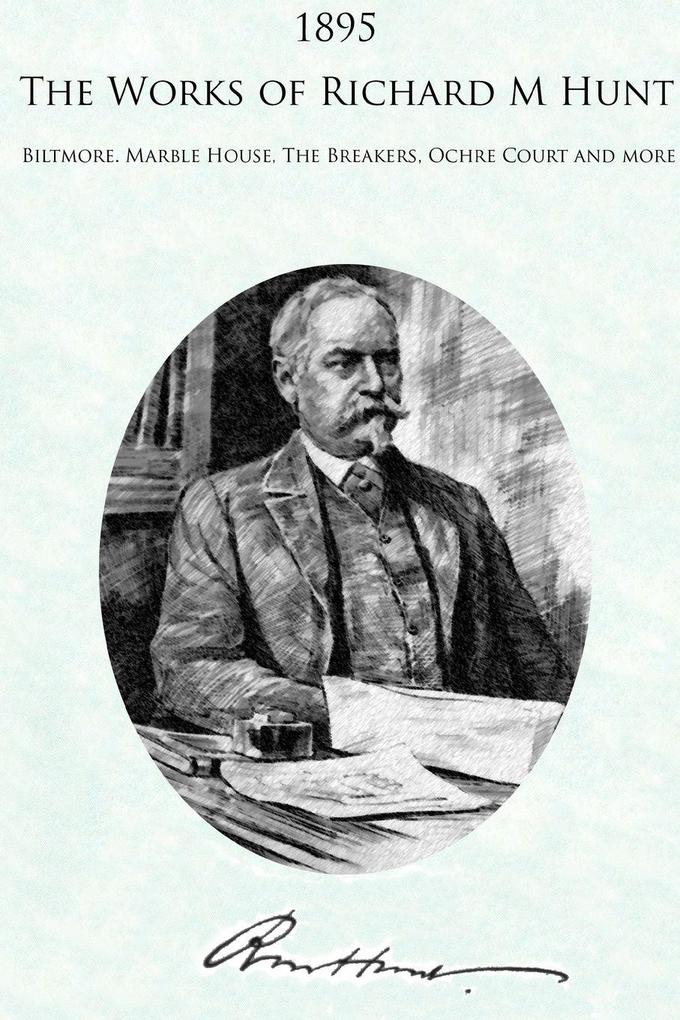1895 The Works of Richard Morris Hunt