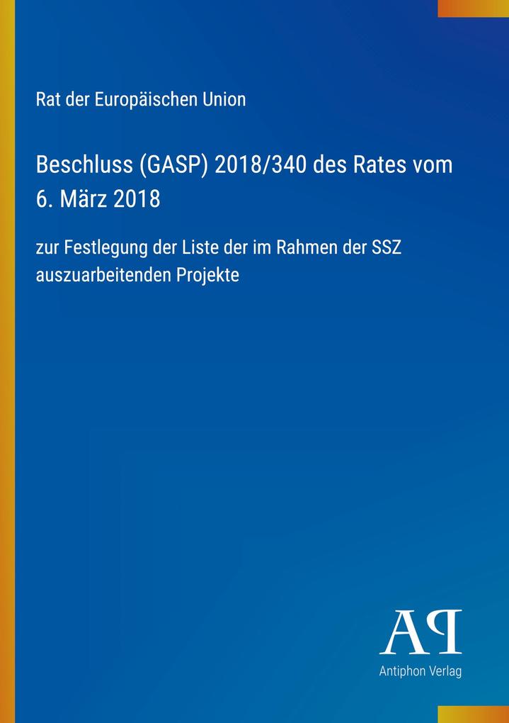 Beschluss (GASP) 2018/340 des Rates vom 6. März 2018
