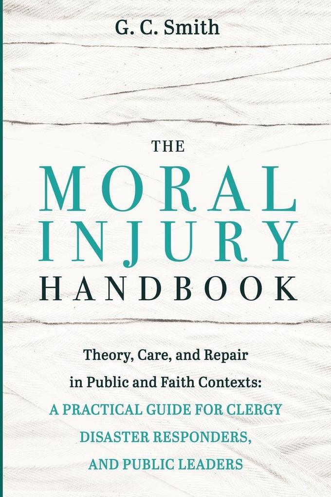 The Moral Injury Handbook