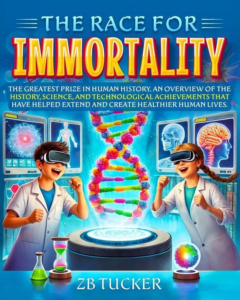 The Race for Immortality