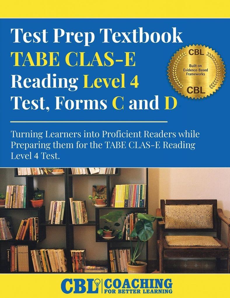 Test Prep Textbook TABE CLAS-E Reading Level 4 Test Forms C and D