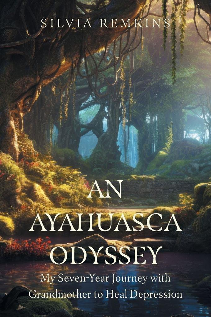 An Ayahuasca Odyssey
