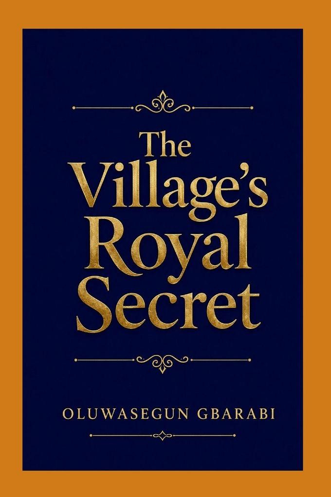 The Village's Royal Secret