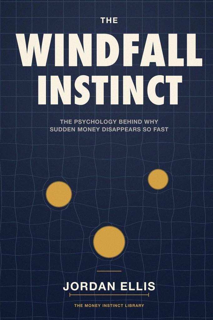 The Windfall Instinct
