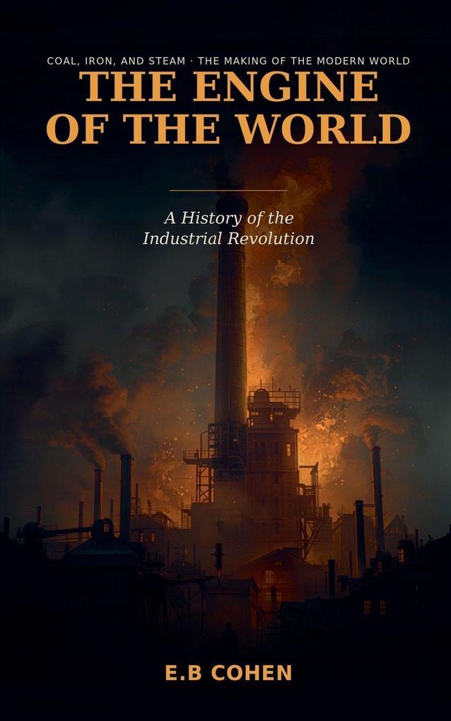 The Engine of the World